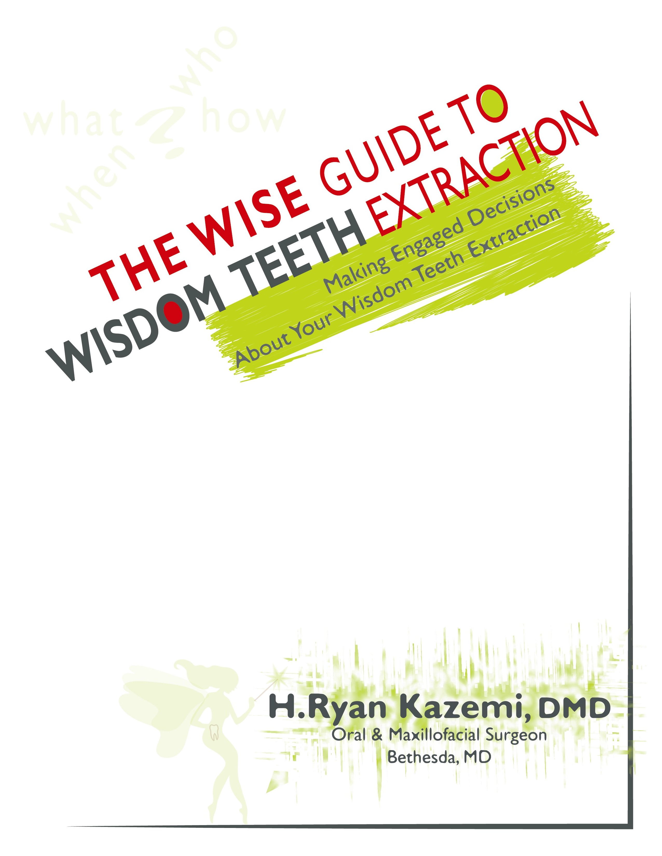 wisdom teeth extraction ebook by Hamid Ryan Kazemi oral surgeon in Bethesda, MD